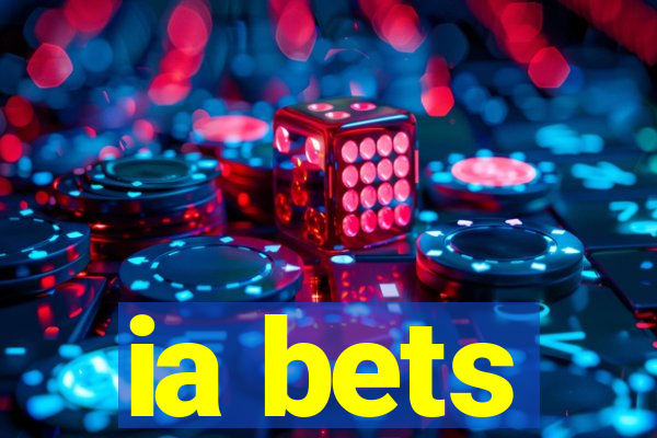 ia bets