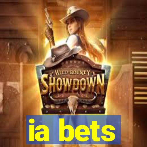 ia bets