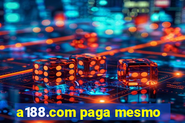 a188.com paga mesmo