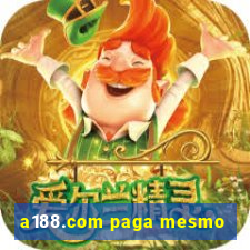 a188.com paga mesmo