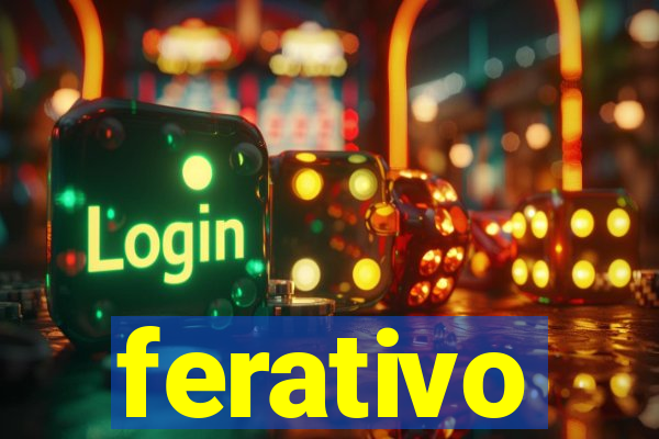 ferativo