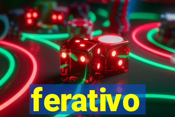 ferativo