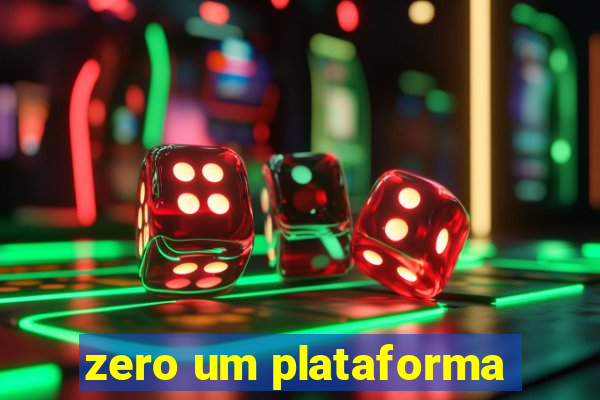 zero um plataforma