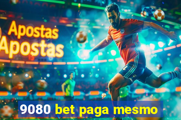 9080 bet paga mesmo