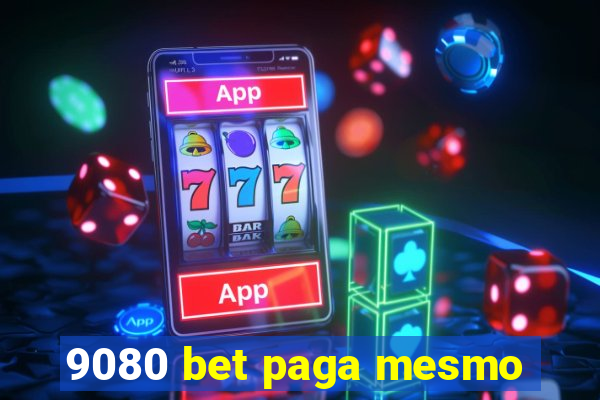 9080 bet paga mesmo