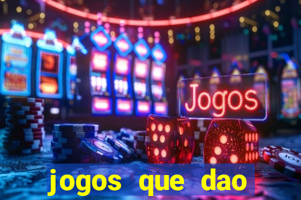 jogos que dao dinheiro sem deposito