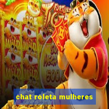 chat roleta mulheres