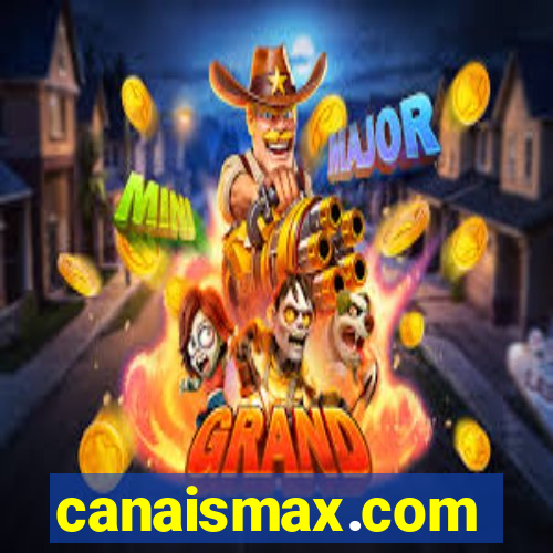 canaismax.com