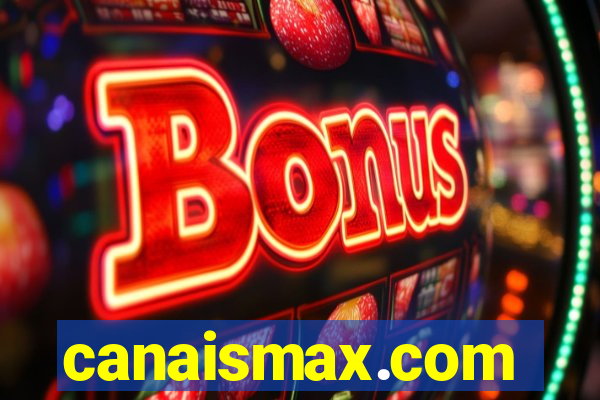 canaismax.com