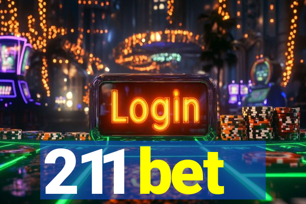 211 bet