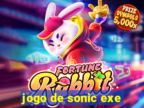 jogo de sonic exe