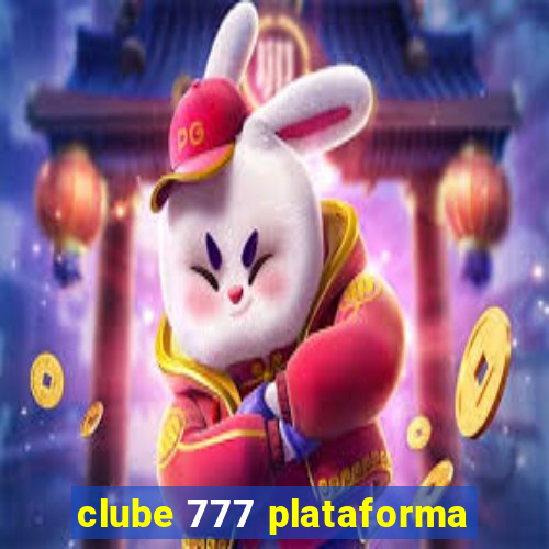 clube 777 plataforma