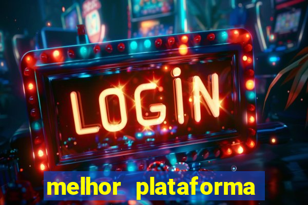 melhor plataforma para ganhar dinheiro no fortune tiger