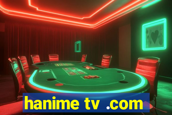 hanime tv .com