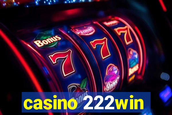 casino 222win