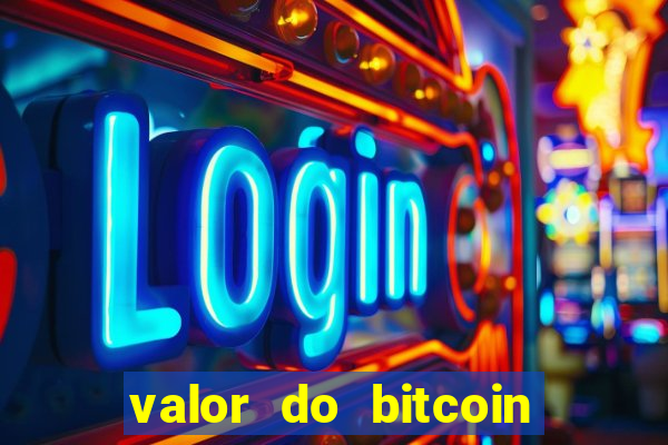 valor do bitcoin em 2020