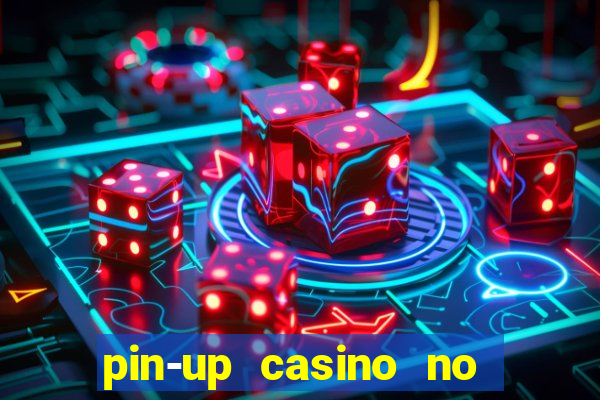 pin-up casino no deposit bonus code