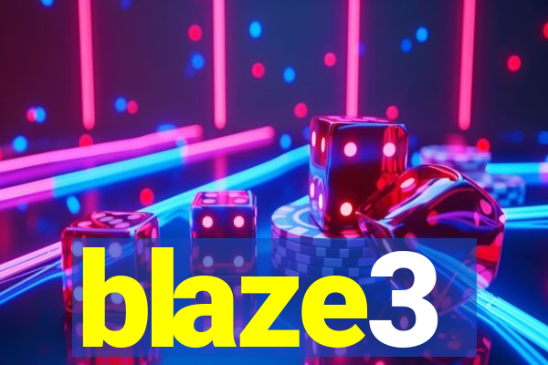 blaze3