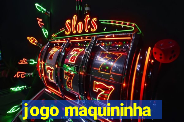 jogo maquininha