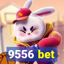 9556 bet