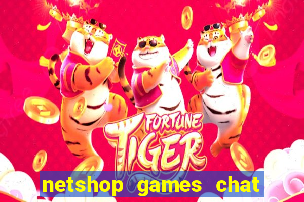 netshop games chat ao vivo