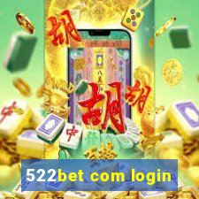 522bet com login