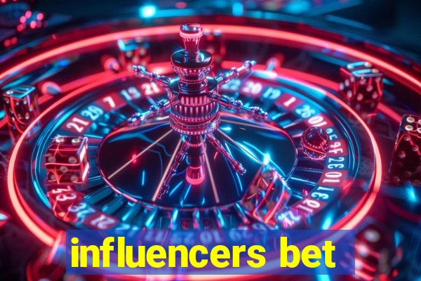 influencers bet