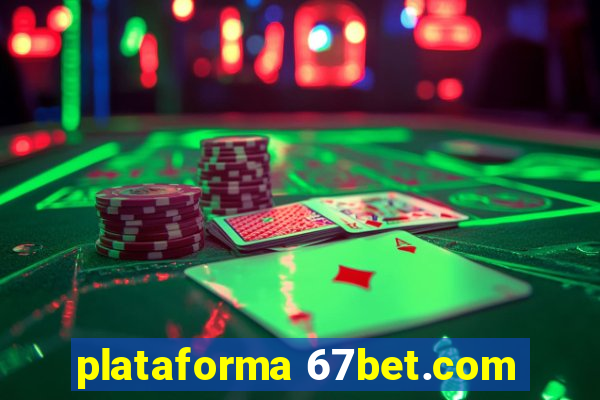 plataforma 67bet.com