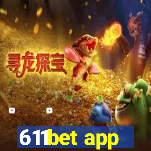 611bet app