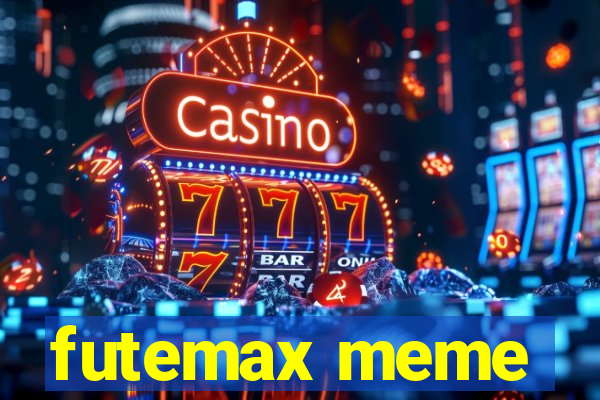 futemax meme