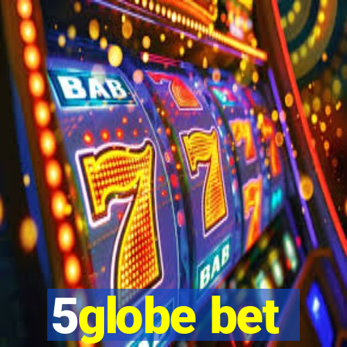 5globe bet