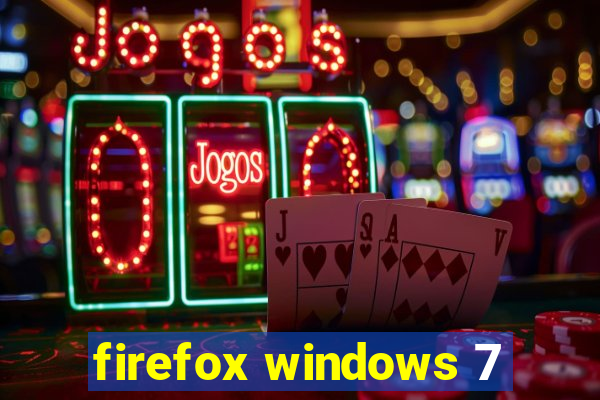 firefox windows 7