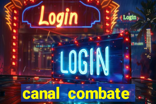 canal combate online multicanais