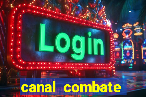 canal combate online multicanais