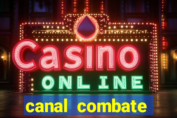 canal combate online multicanais