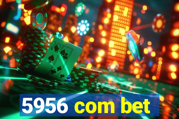 5956 com bet