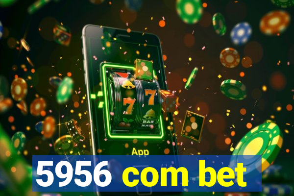 5956 com bet