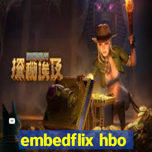 embedflix hbo