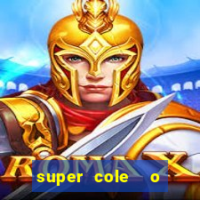 super cole  o 7784 jogos para pc download