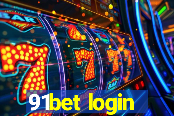 91bet login