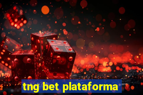 tng bet plataforma