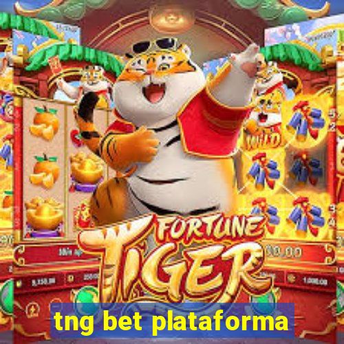 tng bet plataforma