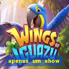 apenas um show pancadaria 2