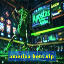 america bets.vip