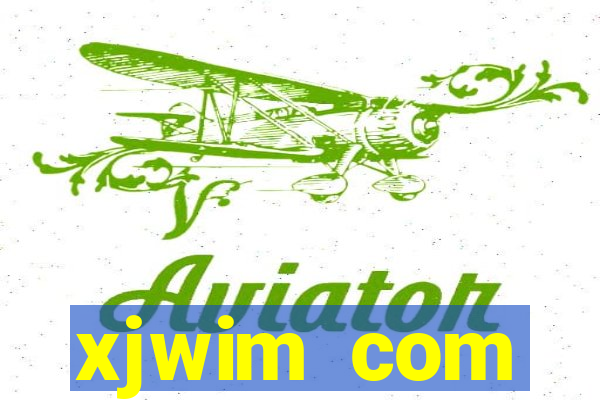 xjwim com plataforma login