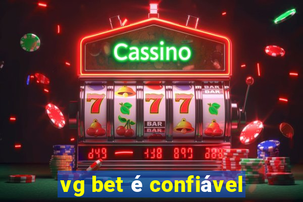 vg bet é confiável