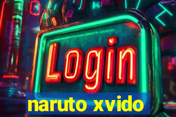 naruto xvido