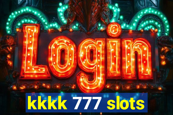 kkkk 777 slots