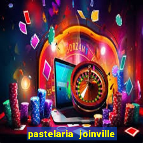 pastelaria joinville zona sul