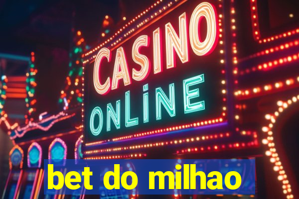 bet do milhao